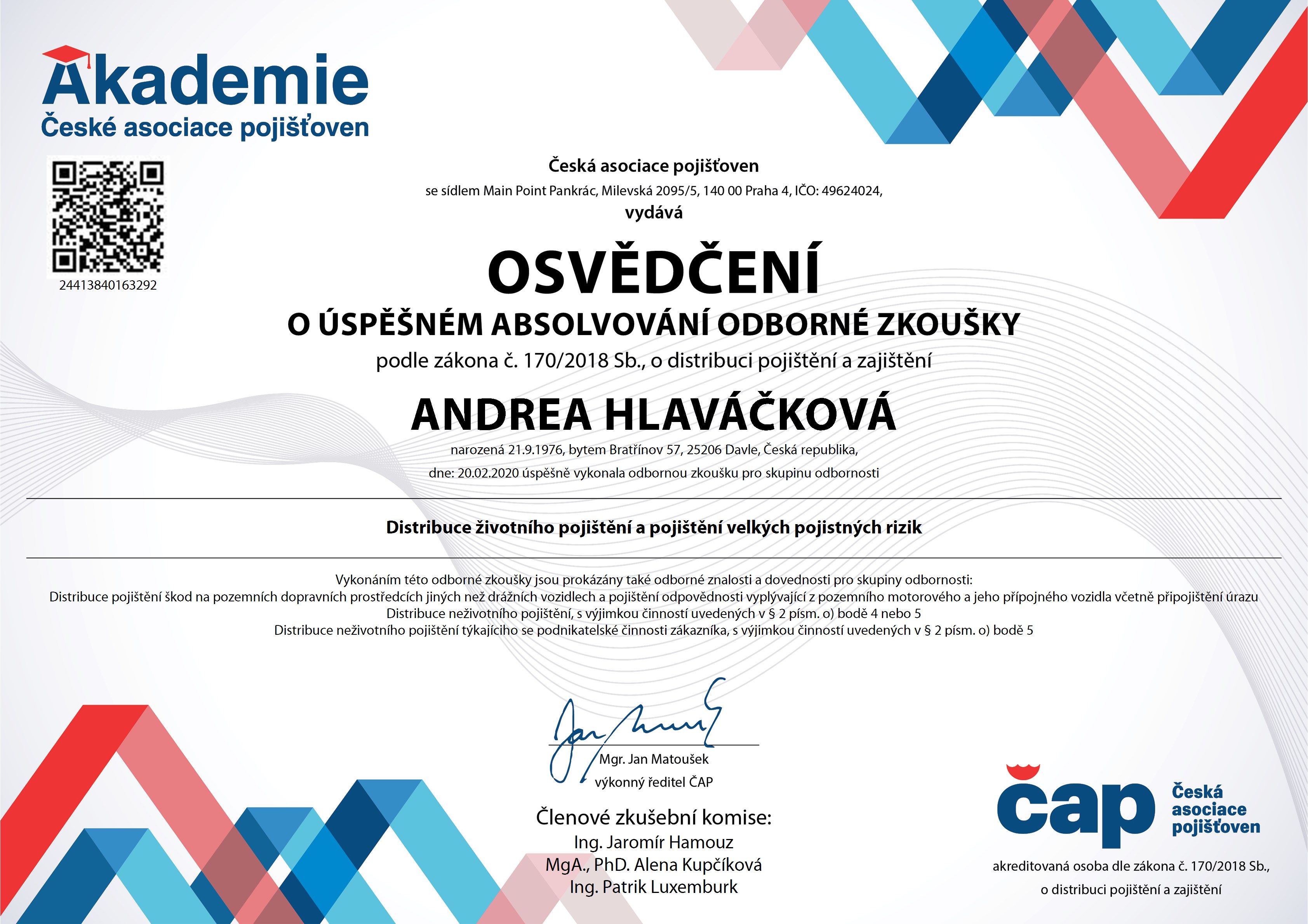 ČESKÁ ASOCIACE POJIŠŤOVEN - Osvědčení k distibuci životního pojištění a pojištění velkých pojistných rizik